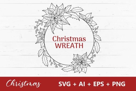 A Poinsettia SVG Christmas Wreath for Commercial Graphics